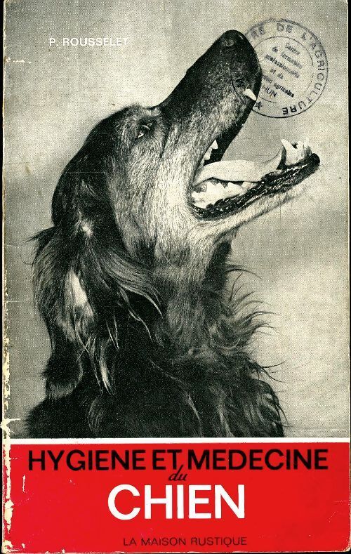 Hygiène et médecine du chien - P Rousselet - Livre