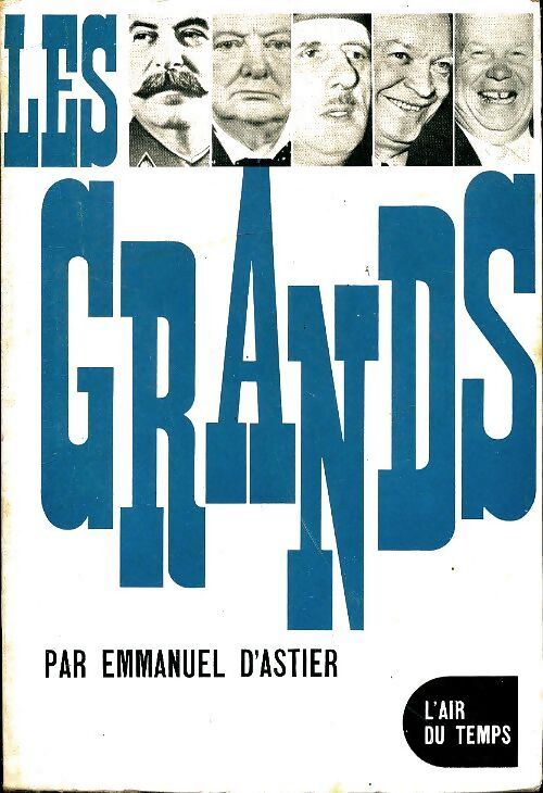 Les grands - Emmanuel D'Astier - Livre