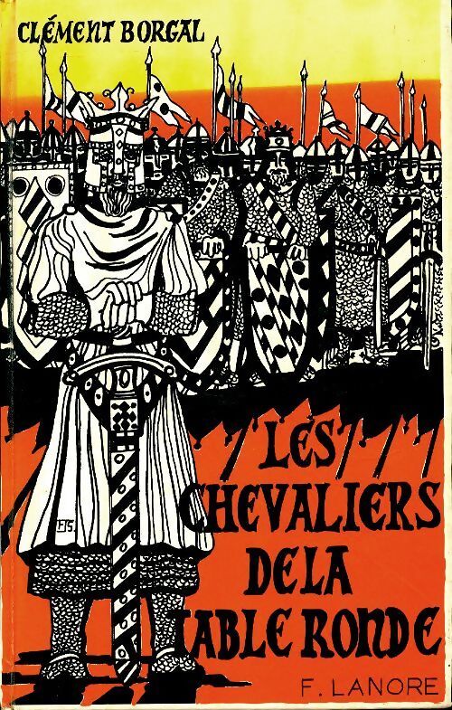 Les chevaliers de la table ronde - Clément Borgal - Livre
