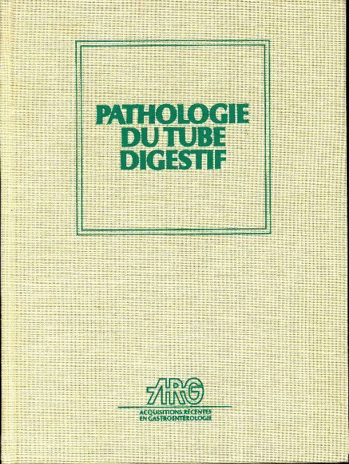 Pathologie du tube digestif - Collectif - Livre