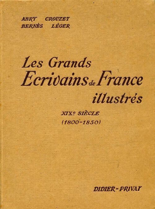 Les grands écrivains de France illustres. XIXe siècle - Collectif - Livre