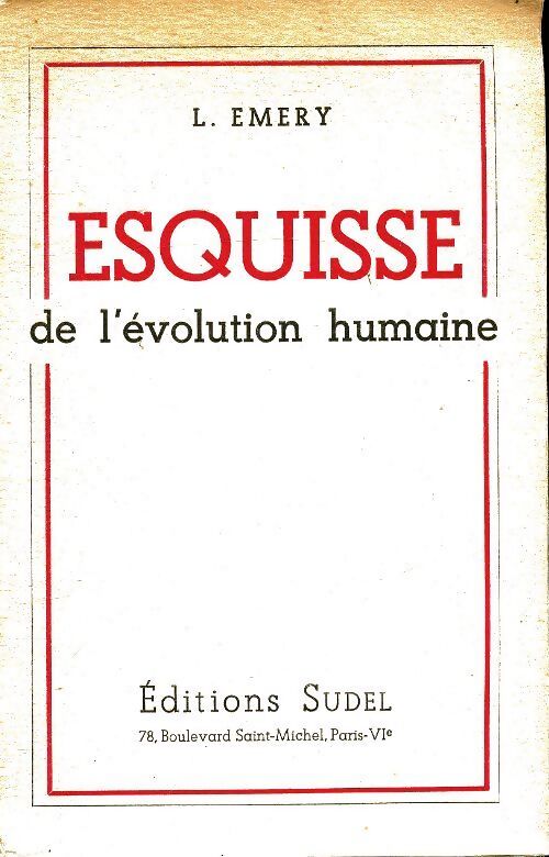 Esquisse de l?évolution humaine - L. Emery - Livre