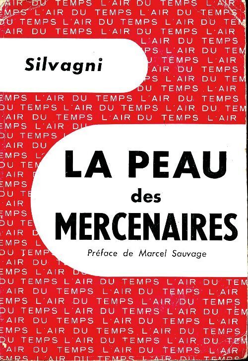 La peau des mercenaires - Silvagni - Livre