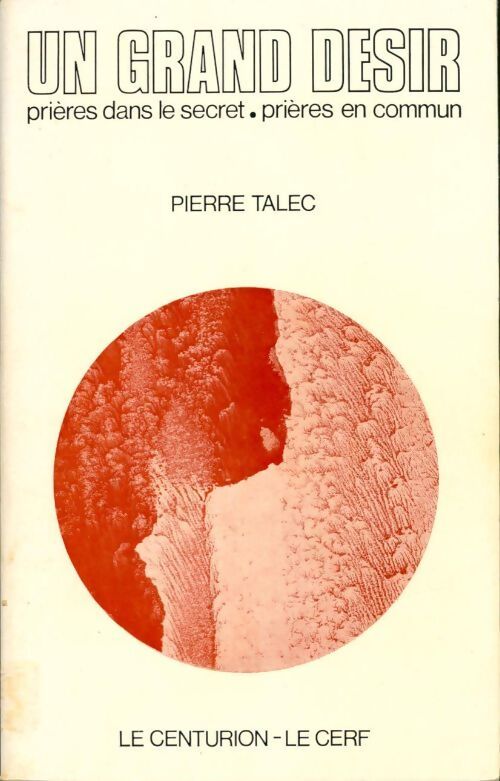 Un grand désir - Pierre Talec - Livre