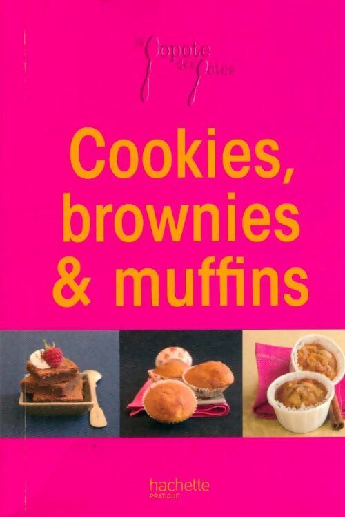 Cookies, muffins et brownies - Stéphane Lagorce - Livre