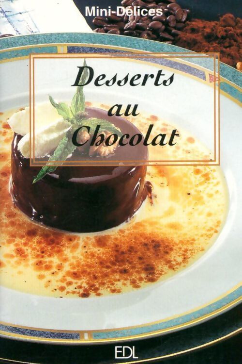 Desserts au chocolat - Fabien Bellahsen - Livre