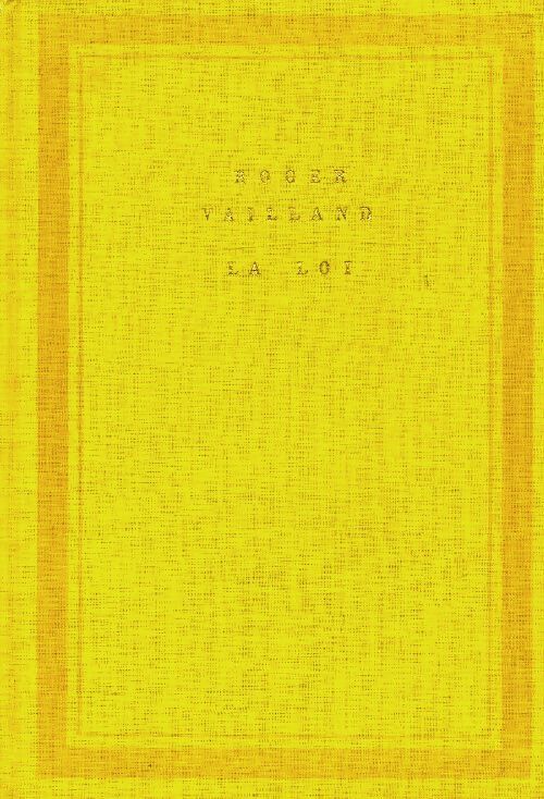 La loi - Roger Vailland - Livre