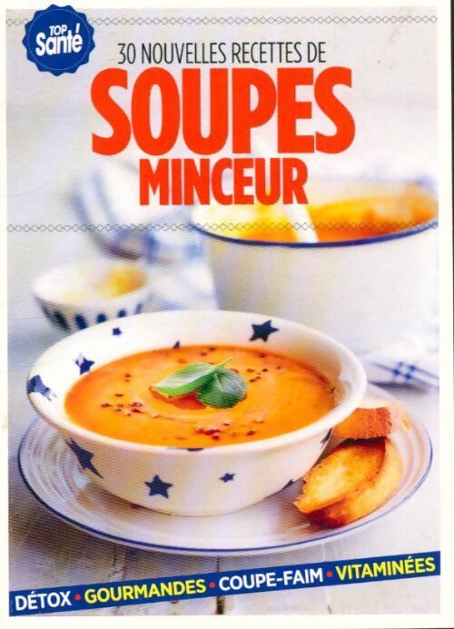 30 nouvelles recettes de soupes minceur - Collectif - Livre