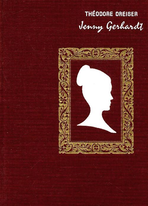 Jenny Gerhardt - Théodore Dreiser - Livre