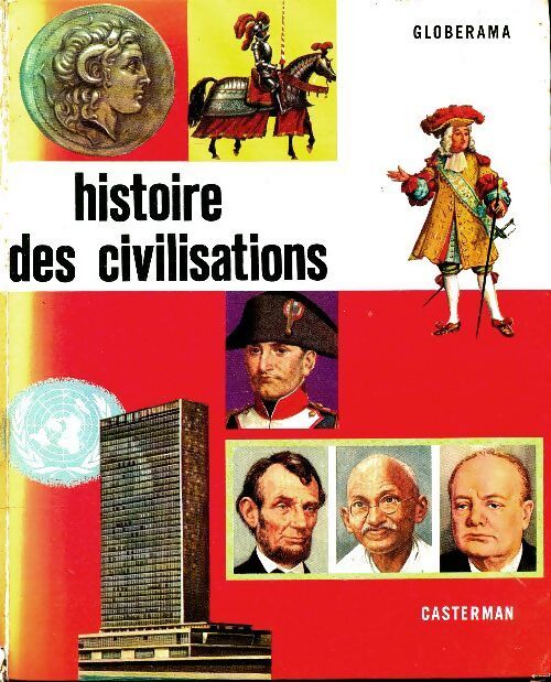 Histoire des civilisations - Collectif - Livre