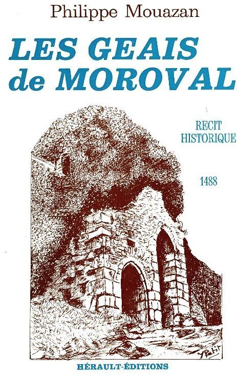 Les geais de Moroval - Philippe Mouazan - Livre