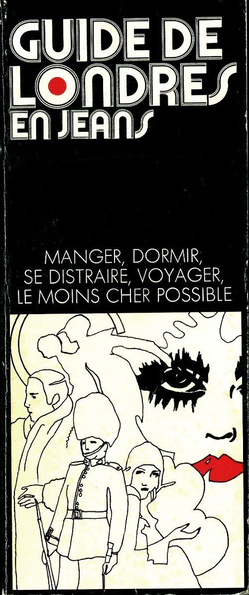 Guide de Londres en jeans - Patrick Argoud - Livre