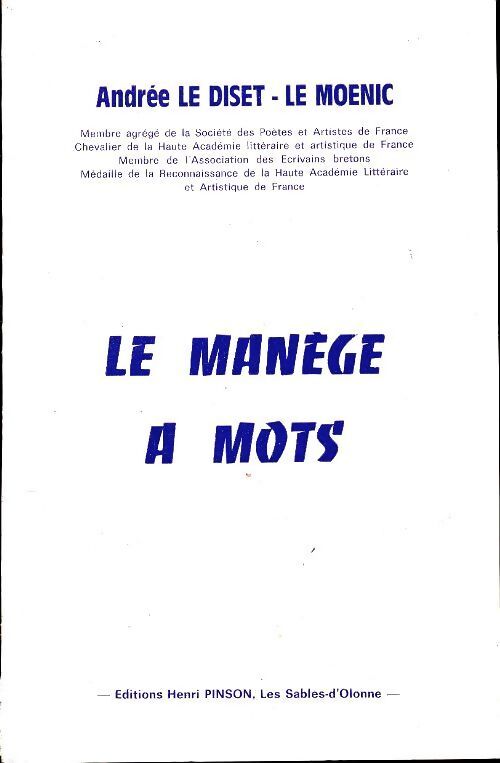 Le manège à mots - Andrée Le Diset-Le Moenic - Livre