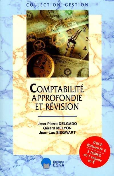 Comptabilité approfondie révision DECF 6 - Collectif - Livre