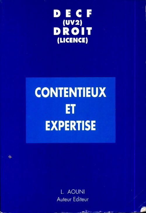 Contentieux et expertise. Decf-uv2 droit-licence - Lamine Aouni - Livre