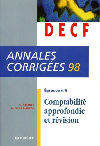Comptabilité approfondie DECF Annales corrigées 98 - Alain Henriet - Livre