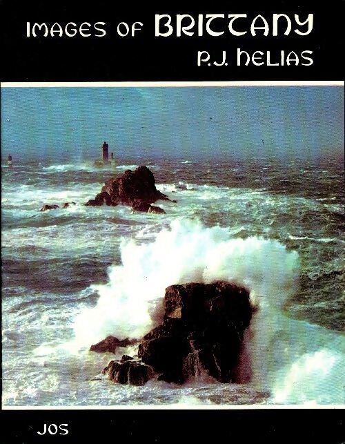 Images of Brittany - Pierre-Jakez Hélias - Livre