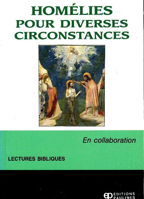 Homélies pour diverses circonstances - Collectif - Livre