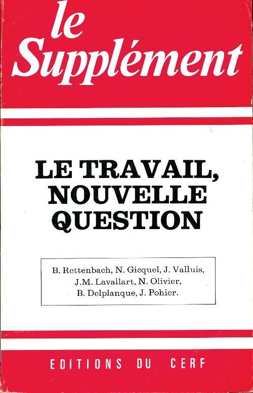 Le supplément n°136 : Le travail, nouvelle question - Collectif - Livre
