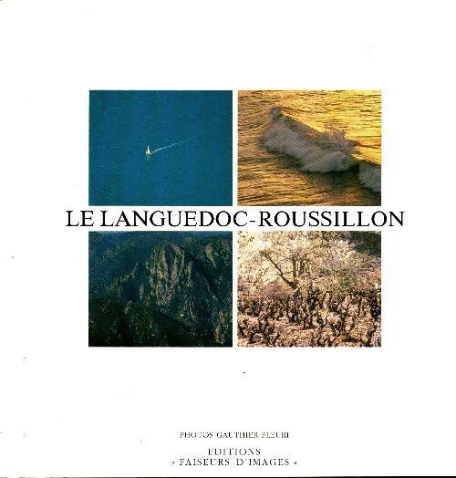 Le Languedoc-Roussillon - Collectif - Livre