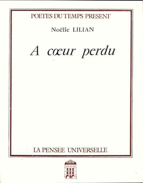 À coeur perdu - Noëlle Lilian - Livre