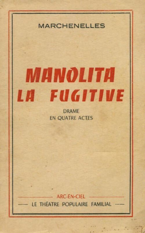 Manolita la fugitive - Marchenelles - Livre