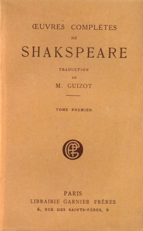 Oeuvres complètes Tome I - William Shakespeare - Livre