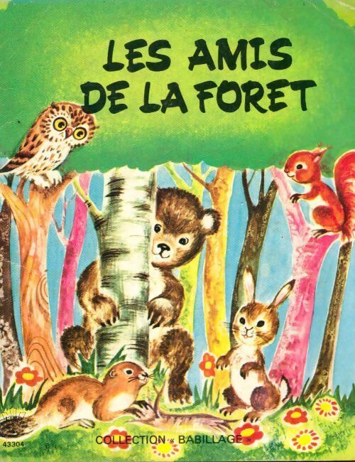 Les amis de la forêt - Michèle Danon-Marcho - Livre