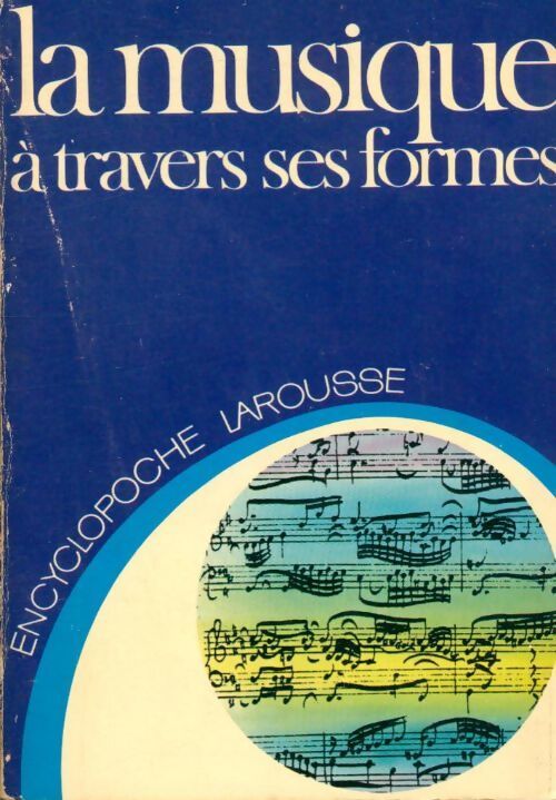 La musique à travers ses formes - Collectif - Livre