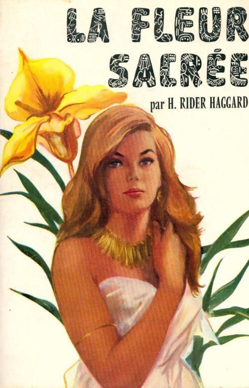 La fleur sacrée - H. Rider Haggard - Livre