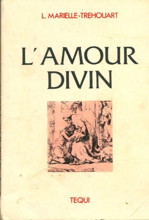 L'amour divin - L Marielle-Trehouart - Livre