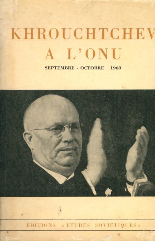 Khrouchtchev à l'ONU - Collectif - Livre