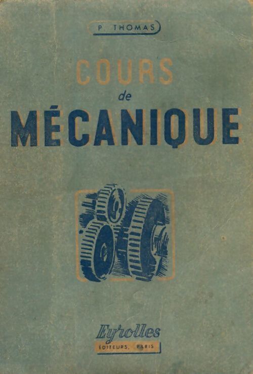 Cours de mécanique - P. Thomas - Livre