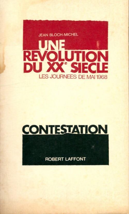 Une révolution du XXe siècle - Jean Bloch-Michel - Livre