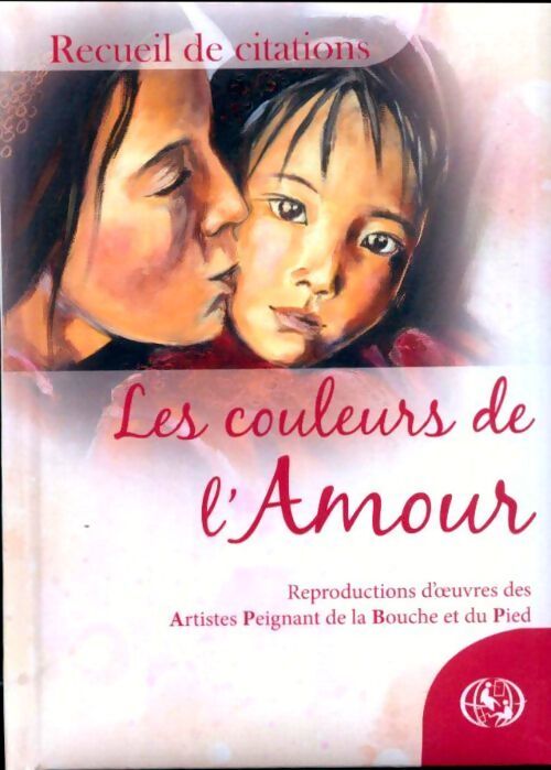 Les couleurs de l'amour - Collectif - Livre