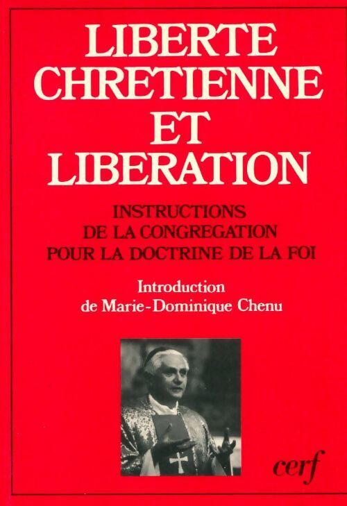 Liberté chrétienne et libération - Cardinal Joseph Ratzinger - Livre