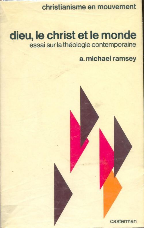 Dieu, le Christ et le monde - Michael A Ramsey - Livre