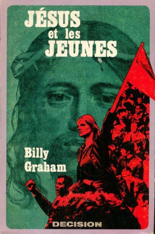 Jésus et les jeunes - Billy Graham - Livre