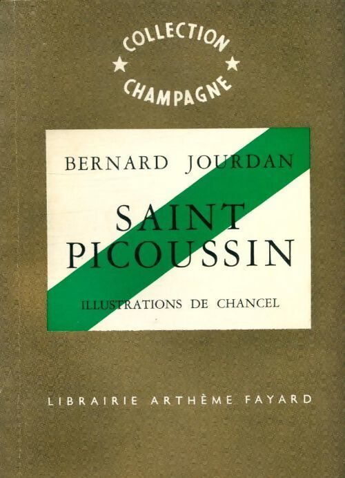 Saint Picoussin - Bernard Jourdan - Livre
