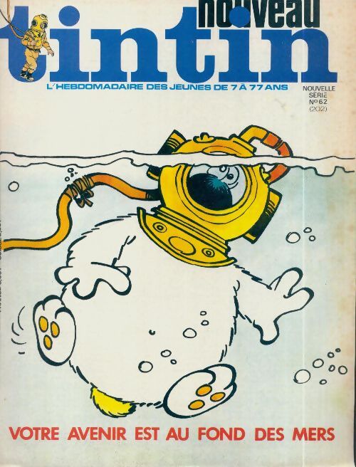 Tintin nouveau n°62 : Votre avenir est au fond des mers - Collectif - Livre