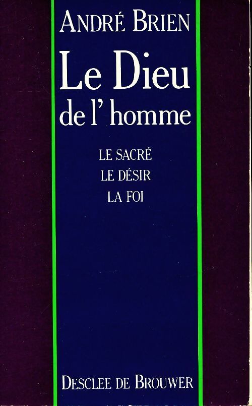Le Dieu de l'homme - André Brien - Livre