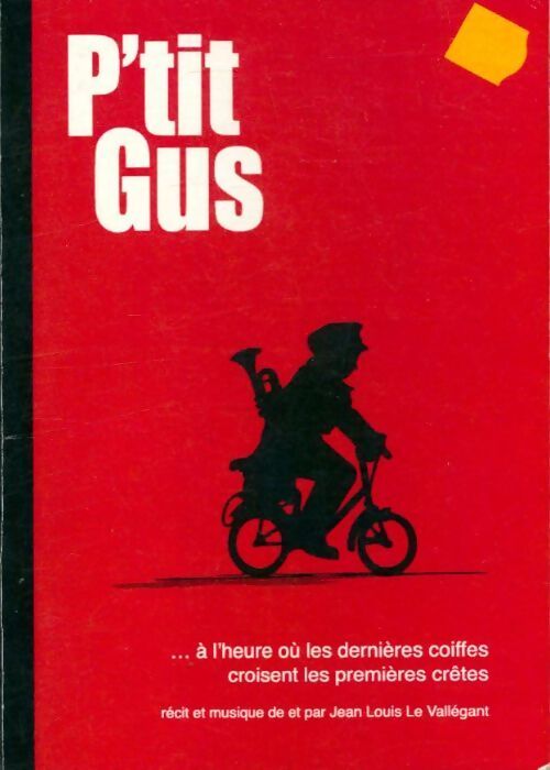 P'tit Gus - Jean-Louis Le Vallégant - Livre