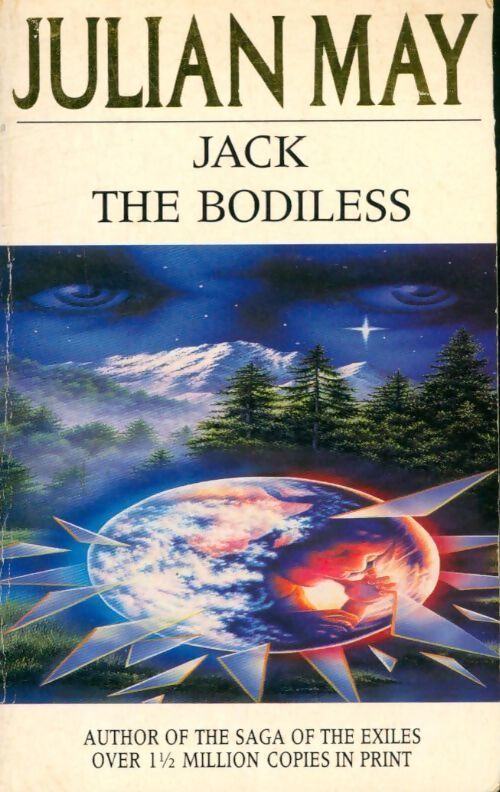 Jack the bodiless : Volume 1 of the galactic milieu trilogy - Julian May - Livre