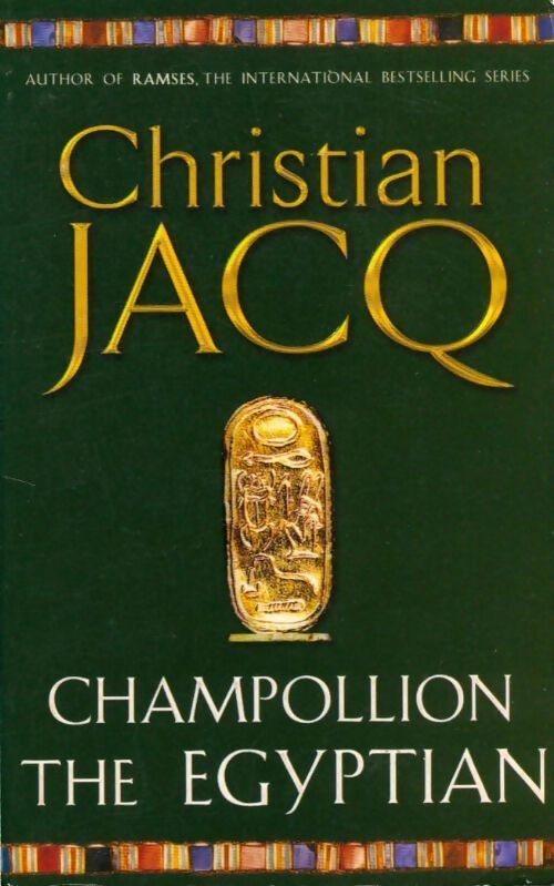 Champollion the egyptian - Christian Jacq - Livre