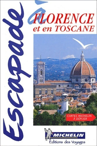 Escapade à Florence et en Toscane - Collectif - Livre