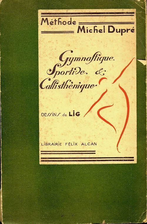 Gymnastique sportive et callisthénique - Michel Dupré - Livre