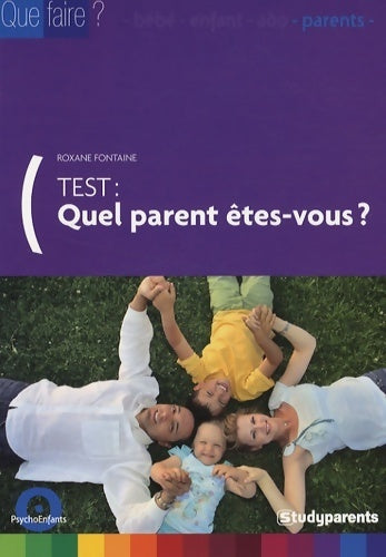Quel parent êtes-vous ? - Roxane fontaine - Livre