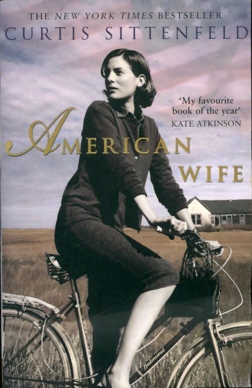 American wife  - Curtis Sittenfeld - Livre