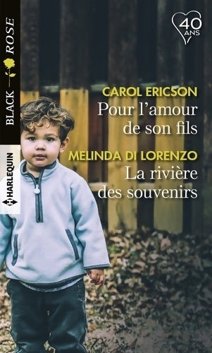 Pour l'amour de son fils / La rivière des souvenirs - Carol Ericson - Livre