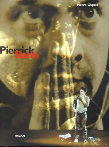 Pierrick Sorin - Pierre Giquel - Livre